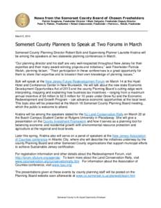 News from the Somerset County Board of Chosen Freeholders Patrick Scaglione, Freeholder Director  Mark Caliguire, Freeholder Deputy Director Peter S. Palmer, Freeholder  Robert Zaborowski, Freeholder  Patricia L