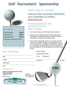 Golf Tournament Sponsorship Fayette County Bar Association ANNUAL FRED SAUNDERS MEMORIAL GOLF SCRAMBLE & DINNER RESCHEDULED