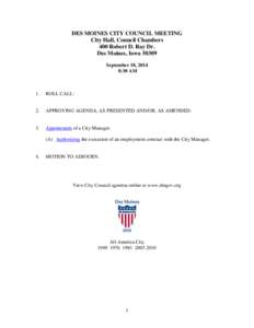 DES MOINES CITY COUNCIL MEETING City Hall, Council Chambers 400 Robert D. Ray Dr. Des Moines, Iowa[removed]September 18, 2014 8:30 AM