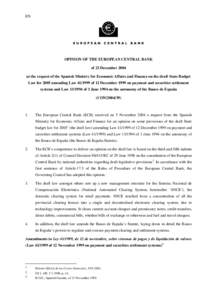 Opinion of the European Central Bank of 23 December 2004 at the request of the Spanish Ministry for Economic Affairs and Finance on the draft State Budget  Law for 2005 amending Law[removed]of 12 December 1999 on payment