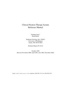 Clinical Neutron Therapy System Reference Manual Jonathan Jacky1 Ruedi Risler Radiation Oncology, Box