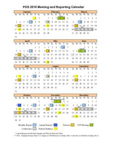 PDS 2016 Meeting and Reporting Calendar January Su M Tu W Th 3