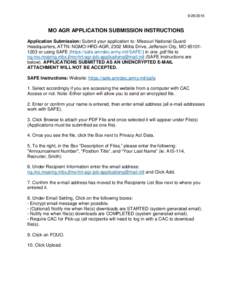 MO AGR APPLICATION SUBMISSION INSTRUCTIONS Application Submission: Submit your application to: Missouri National Guard Headquarters, ATTN: NGMO-HRD-AGR, 2302 Militia Drive, Jefferson City, MOor usin