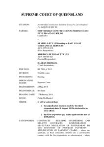 SUPREME COURT OF QUEENSLAND CITATION: Northbuild Construction Sunshine Coast Pty Ltd v Beyfield Pty LtdQSC 80