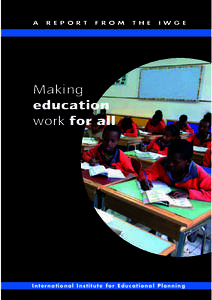 International Working Group on Education Meeting, IIEP/IWGE.2008; Making education work for all; 2009