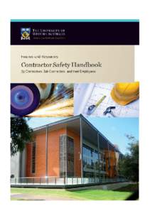 Contractor Safety Handbook for Contractors, Sub-Contractors and their Employees Introduction This booklet accompanies the University’s policy on Contractor Safety and Health and