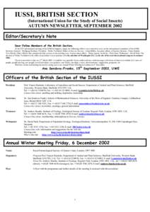 IUSSI, BRITISH SECTION (International Union for the Study of Social Insects) AUTUMN NEWSLETTER, SEPTEMBER 2002 Editor/Secretary’s Note Dear Fellow Members of the British Section,