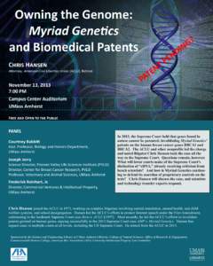 Owning the Genome: Myriad Genetics and Biomedical Patents Chris Hansen Attorney, American Civil Liberties Union (ACLU), Retired