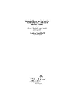 Adolescent Sexual and Reproductive Health in Malawi: A Synthesis of Research Evidence Alister C. Munthali, Agnes Chimbiri and Eliya Zulu Occasional Report No. 15