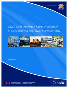 CNSC Staff Integrated Safety Assessment of Canadian Nuclear Power Plants for 2012