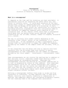 Nonresponse Peter E. De Michele, Ph.D. Director of Research, Responsive Management What is a nonresponse? It depends on the time and the resources you have available. A