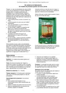 Earthlearningidea – http://www.earthlearningidea.com/  Un volcán en el laboratorio Un modelo de procesos ígneos con cera y arena menudo se forma un tubo de cera en el agua, a