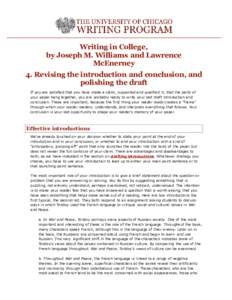 Writing in College, by Joseph M. Williams and Lawrence McEnerney 4. Revising the introduction and conclusion, and polishing the draft If you are satisfied that you have made a claim, supported and qualified it; that the 