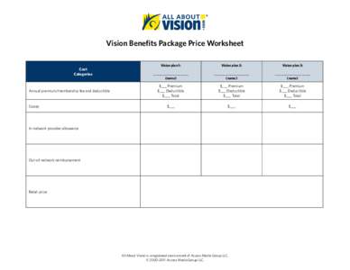 Vision Benefits Package Price Worksheet Cost Categories Annual premium/membership fee and deductible