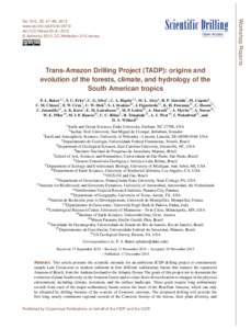 Trans-Amazon Drilling Project (TADP): origins and evolution of the forests, climate, and hydrology of the South American tropics P. A. Baker1,2 , S. C. Fritz3 , C. G. Silva4 , C. A. Rigsby2,5 , M. L. Absy6 , R. P. Almeid