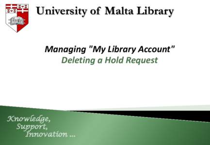 University of Malta Library Managing 