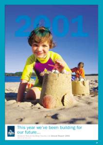This year we’ve been building for our future... Illawarra Mutual Building Society Ltd Annual Report 2001 ABNcontents