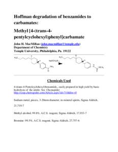 Hoffman degradation of benzamides to carbamates: Methyl [4-(trans-4pentylcyclohexyl)phenyl]carbamate John H. MacMillan () Department of Chemistry Temple University, Philadelphia, Pa