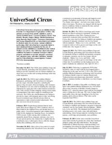 UniverSoul Circus 510 Whitehall St., Atlanta, GA[removed]UniverSoul Circus does not possess an exhibitor license from the U.S. Department of Agriculture (USDA). The animals are leased from outside exhibitors, such as
