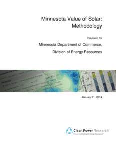 Minnesota Value of Solar: Methodology Prepared for Minnesota Department of Commerce, Division of Energy Resources