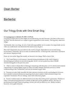 http://deanbarber.wordpress.com[removed]our-trilogy-ends-with-one-smart-dog/