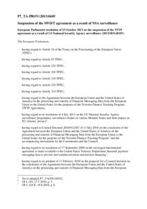 P7_TA-PROV[removed]Suspension of the SWIFT agreement as a result of NSA surveillance European Parliament resolution of 23 October 2013 on the suspension of the TFTP agreement as a result of US National Security Agency 