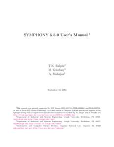 SYMPHONY[removed]User’s Manual 1  T.K. Ralphs2 M. G¨uzelsoy3 A. Mahajan4