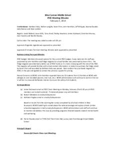 Bliss Carman Middle School PSSC Meeting Minutes February 5, 2014 In attendance: Kathleen Kiely, Nathan Langille, Karen Flinn, John Hamilton, Jeff Whipple, Deanna Gaudet, Jody Steeves and Dean Landers. Regrets: Jared Mall