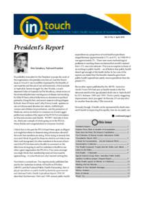 Vol 19 No 3 AprilPresident’s Report Peter Sainsbury, National President  It’s probably immodest for the President to praise the work of