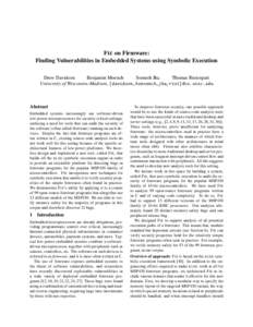 F IE on Firmware: Finding Vulnerabilities in Embedded Systems using Symbolic Execution Drew Davidson Benjamin Moench Somesh Jha Thomas Ristenpart