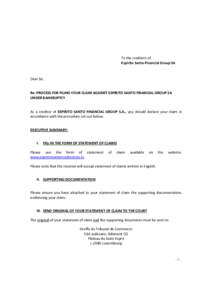 To the creditors of Espirito Santo Financial Group SA Dear Sir,  Re: PROCESS FOR FILING YOUR CLAIM AGAINST ESPIRITO SANTO FINANCIAL GROUP SA