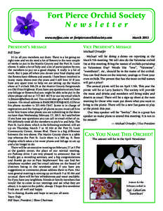 Fort Pierce Orchid Society Newsletter www.myfpos.com or fortpierceorchidsociety.com March 2013