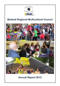 Ballarat Regional Multicultural Council  Annual Report 2012 Page 2