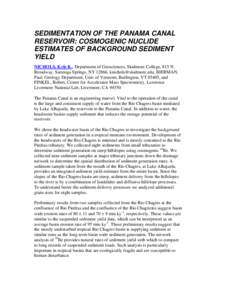 SEDIMENTATION OF THE PANAMA CANAL RESERVOIR: COSMOGENIC NUCLIDE ESTIMATES OF BACKGROUND SEDIMENT YIELD