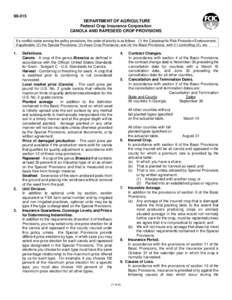 [removed]DEPARTMENT OF AGRICULTURE Federal Crop Insurance Corporation CANOLA AND RAPESEED CROP PROVISIONS If a conflict exists among the policy provisions, the order of priority is as follows: (1) the Catastrophic Risk Pro