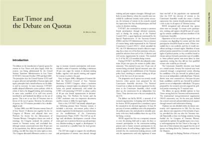 By Milena Pires  Introduction The debate on the introduction of special quotas for women in East Timor took place largely while the country was being administered by the United