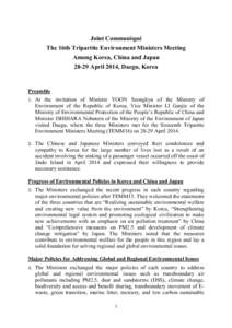Joint Communiqué The 16th Tripartite Environment Ministers Meeting Among Korea, China and Japan[removed]April 2014, Daegu, Korea  Preamble
