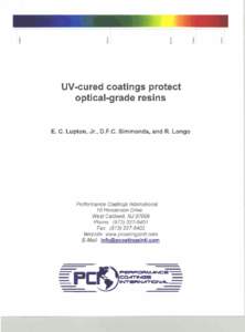 UV-cured coatings protect optical-grade resins E. C. Lupton, Jr., D.F.C. Simmonds, and R. Longo  Performance Coatings International