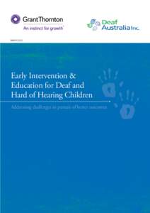 MARCH[removed]Early Intervention & Education for Deaf and Hard of Hearing Children Addressing challenges in pursuit of better outcomes