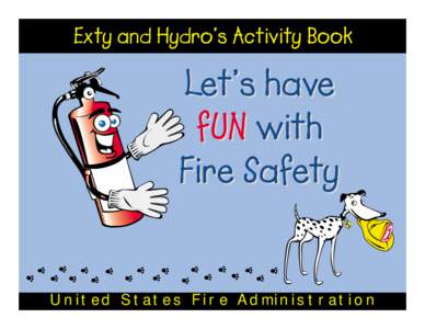 Exty and Hydro’s Activity Book  Let’s have fUN with Fire Safety