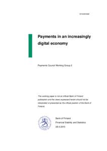 Unrestricted  Payments in an increasingly digital economy  Payments Council Working Group 2