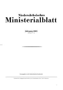 Jahrgang 2003 Nummern 1—38 Herausgegeben von der Niedersächsischen Staatskanzlei  Schlütersche Verlagsgesellschaft mbH & Co. KG, Hans-Böckler-Allee 7, 30173 Hannover