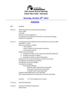 2012 Annual General Meeting Sutton Place Hotel - Edmonton Saturday, October 20th, 2012  AGENDA