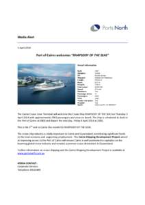 Media Alert 2 April 2014 Port of Cairns welcomes “RHAPSODY OF THE SEAS” Vessel Information Built: