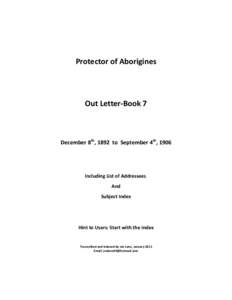 Protector of Aborigines  Out Letter-Book 7 December 8th, 1892 to September 4th, 1906