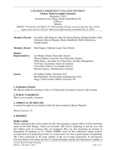 LOS RIOS COMMUNITY COLLEGE DISTRICT Citizens’ Bond Oversight Committee December 5, 2013 Sacramento City College, Rodda North Room[removed]:00 p.m. Minutes