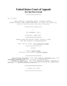 United States Court of Appeals For the First Circuit No[removed]DAVID ROMULUS, CASSANDRA BEALE, NICHOLAS HARRIS, ASHLEY HILARIO, AND ROBERT BOURASSA, on behalf of themselves and all other persons similarly situated,