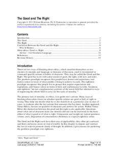 The Good and The Right Copyright © 2011 William Meacham, Ph. D. Permission to reproduce is granted provided the work is reproduced in its entirety, including this notice. Contact the author at http://www.bmeacham.com.  