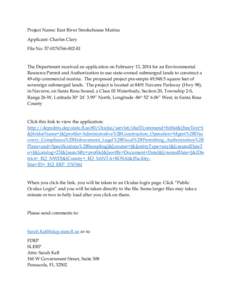 Project Name: East River Smokehouse Marina Applicant: Charles Clary File No: [removed]EI The Department received an application on February 13, 2014 for an Environmental Resource Permit and Authorization to use sta