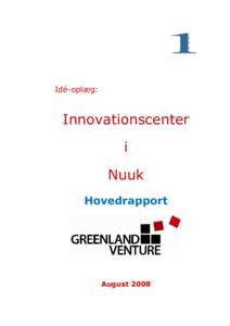 Idé-oplæg:  Innovationscenter i Nuuk Hovedrapport